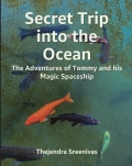 Secret Trip into the Ocean - The Adventures of Tommy and His Magic Spaceship