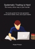 Systematic Trading is Hard. But every other way is just harder.