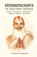 Krishnamacharya in His Own Words