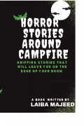 HORROR STORIES AROUND CAMPFIRE