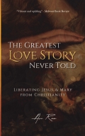 The Greatest Love Story Never Told