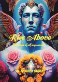 Rise above