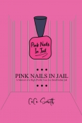Pink Nails in Jail