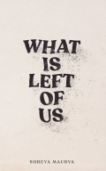 What is Left of Us