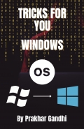 TRICKS FOR YOU : WINDOWS OS