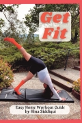 Get Fit by Hina Siddiqui