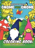 Creative Haven Gnome Sweet Gnome Coloring Book