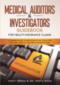 Medical Auditors & Investigators Guidebook - For Health Insurance Claims