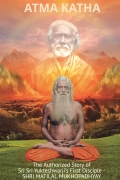 Atma Katha (The Authorized Story of Sri Sriyukteshwarji's First Disciple, Sri Matital Mukhopadhyay)