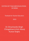 SYSTEM OF TEACHER EDUCATION IN INDIA