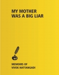 MY MOTHER WAS A BIG LIAR