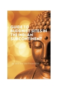 Guide to Buddhist Sites in the Indian Subcontinent (eBook)