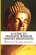 A Guide to Tranquil Wisdom Insight Meditation (T.W.I.M.) A Guide to Tranquil Wisdom Insight Meditation (T.W.I.M.)