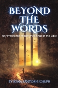 Beyond the Words: Unraveling the Hidden Meanings of the Bible