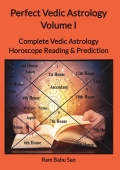 Perfect Vedic Astrology Volume I