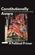Constitutionally Aware - A Political Primer