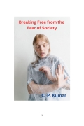 Breaking Free from the Fear of Society  (eBook)