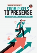 From Pixels to Presence: (eBook)