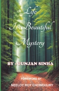 LIFE IS A BEAUTIFUL MYSTERY