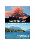 Switzerland: The Dream Destination: Budget Travel in Switzerland (eBook)