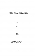 TRUE LOVE NEVER DIES... OR DOES IT ? (eBook)