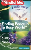 "Mindful Me: Finding Peace in a Busy World" Story Book (eBook)