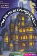 "The Secret of Everlight Manor" story book (eBook)