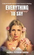 Everything I'm Too Afraid to Say