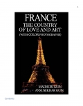  FRANCE and Sample Itinerary: The Country of Love and Art (eBook)