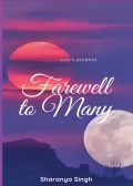 Life's Journey: Farewell to Many