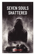 Seven Souls Shattered