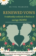 Renewed Vows: A relationship workbook to find love in marriage (Again)