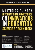 Multidisciplinary International Conference on Innovations in Education Science & Technology ICIEST-2023 (eBook)