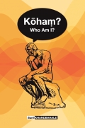 Koham? Who Am I?