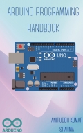 Arduino Programming Handbook
