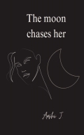 The moon chases her