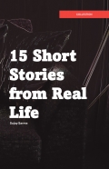 15 Short Stories from Real Life