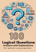 100 LOGICAL QUESTIONS ANSWERS WITH EXPLANATION (eBook)