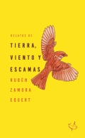 Relatos de tierra, viento y escamas