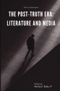 The Post-truth Era: Literature and Media