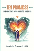 TEN PROMISES-Intentions that Shape Committed Parenting