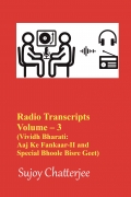 Radio Transcripts Volume – 3 (Vividh Bharati: Aaj Ke Fankaar-II & Special Bhoole Bisre Geet)