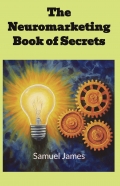 The Neuromarketing Book of Secrets