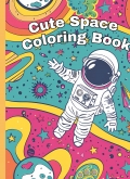 Cute Space Coloring Book for Kids