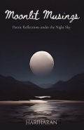 Moonlit Musings : Poetic Reflections under the Night Sky