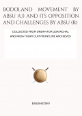 BODOLAND MOVEMENT BY ABSU (U) AND ITS OPPOSITION AND CHALLENGES BY ABSU (R)