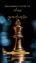 Beginner’s guide to chess grandmaster (eBook)
