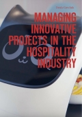 Managing innovative projects in the hospitality industry: an institutional approach (eBook)