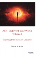 ASK - ReInvent Your World - Volume I