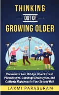 Thinking Out Of Growing Older